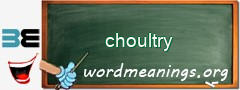 WordMeaning blackboard for choultry